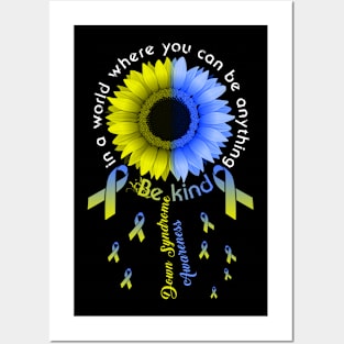 Down Syndrome Awareness Gift Women Ribbon Sunflower Be Kind Posters and Art